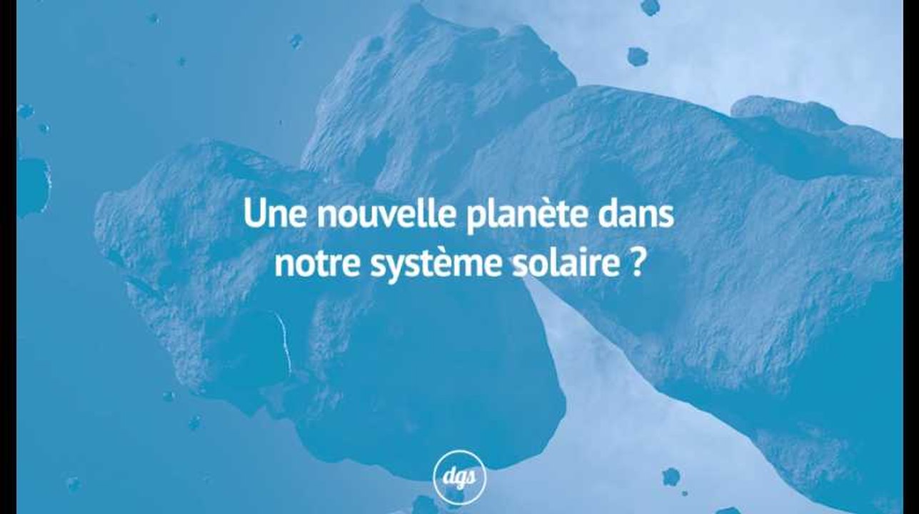 Une nouvelle planète dans notre système solaire ?