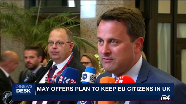 i24NEWS DESK | May offers plan to keep EU citizens in UK | Friday, June 23rd 2017