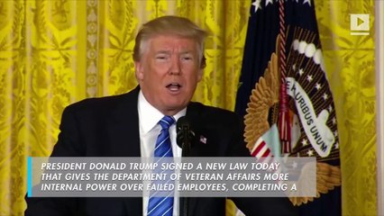 Trump signs VA reform bill, completes campaign promise