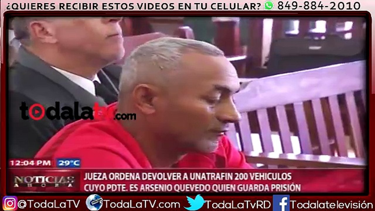 Jueza ordena devolver a UNATRAFIN 200 vehículos cuyo Pte. es Arsenio Quevedo quien guarda prisión-Noticias Ahora-Video