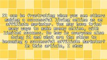 The 7 Steps To Success With Affiliate Marketing