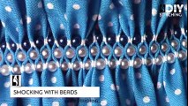 Easy DIY Ideas You NEED To Try - Beaded Smocking - DIY Stitching - YouTube