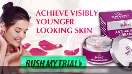 Radiant Beauty Anti Aging Cream - Complete Review