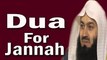 The Dua Makes Jannah itself Asks For You Jannah –Mufti Menk