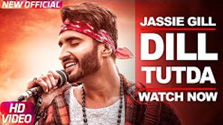 Dil Tutda - Jassi Gill  - Latest Punjabi Song 2017 - Arvindr Khaira - Goldboy - Nirmaan