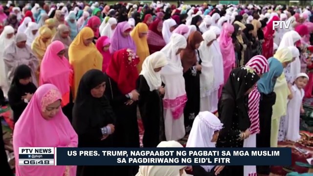GLOBALITA: U.S. Pres. Trump, nagpaabot ng pagbati sa mga Muslim sa pagdiriwang ng Eid'l Fitr