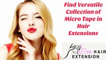 Find Versatile Collection of Micro Tape in Hair Extensions