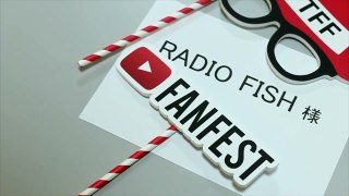 YouTube FanFest Japan 2016直前の楽屋で藤森激ギレ！【REPORT】 RADIO FISH_PARADISE-CeI