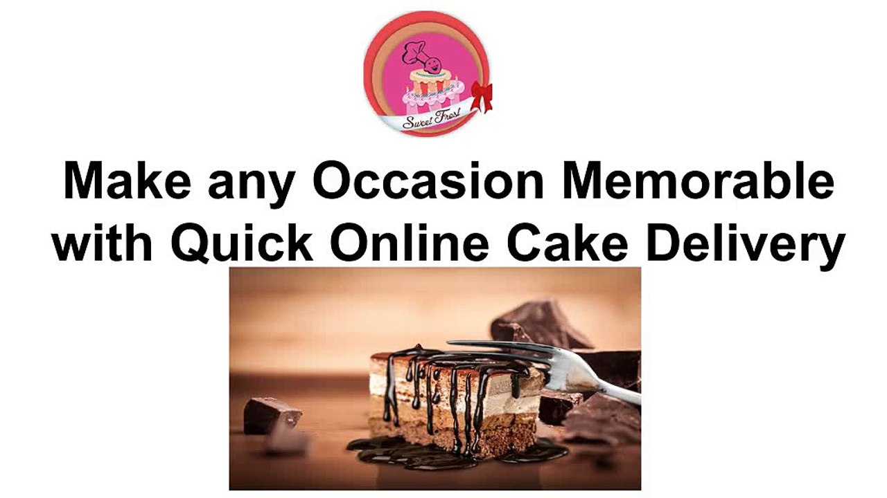 Make_any_Occasion_Memorable_with_Quick_Online_Cake
