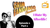 Grim Fandango Remastered- Part 1/Year 1