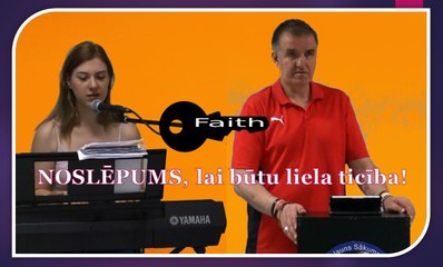 NOSLĒPUMS, lai būtu liela ticība! Andris Meiers.