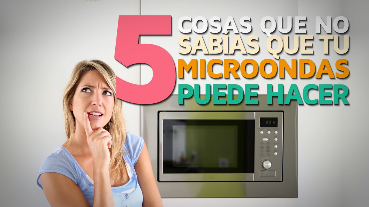 5 Cosas que no sabías que tu microondas puede hacer