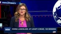 i24NEWS DESK | China landslide: At least 6 dead, 120 missing | Saturday, June 24th 2017