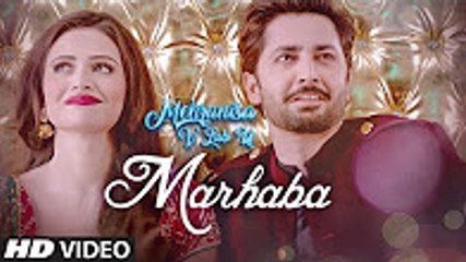 Marhaba Song | HD Video Song | Mehrunisa V Lub U | Danish Taimoor | Sana Javed | Jawed Sheik