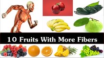 10 Fruits With More Fibers | How To Get More Fibers