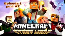 Minecraft Story Mode: "Order of the Stone" Episode 1 - part #2