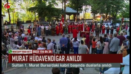 Murat Hüdavendigar anıldı (Haber 24 06 2017)