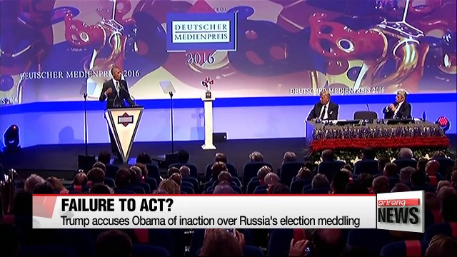 Trump accuses Obama of inaction over Russia's election meddling