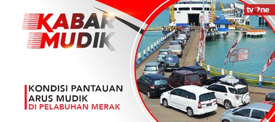 Kondisi Pantauan Arus Mudik di Pelabuhan Merak