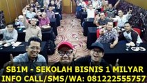 0812-2255-5757 SB1M - SEKOLAH BISNIS ONLINE