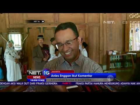 Anies Enggan Ikut Komentar Mengenai Karangan Bunga Untuk Ahok - NET16
