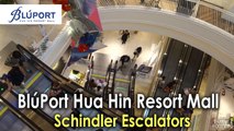 Schindler Escalators at Bluport Hua Hin Shopping Mall ศูนย์การค้าบลูพอร์ต หัวหิน