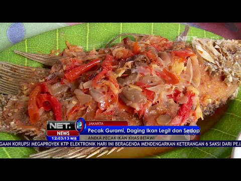 Nikmatnya Pecak Gurih dengan Sensasi Pedas Khas Betawi - NET12