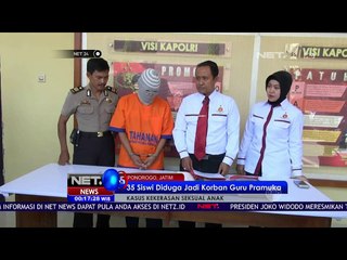 Pembina Pramuka Cabuli 35 Siswi MTS di Ponorogo - NET24