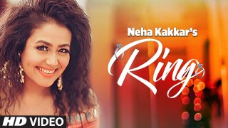 Neha Kakkar- Ring Song - Jatinder Jeetu - New Punjabi Song 2017