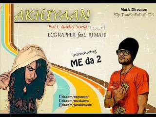 Akhiyan (cover) by ECG ft. Rj Mahi | Soft Tunes Production