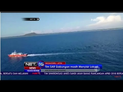 Tim SAR Gabungan Masih Menyisir Lokasi - NET16