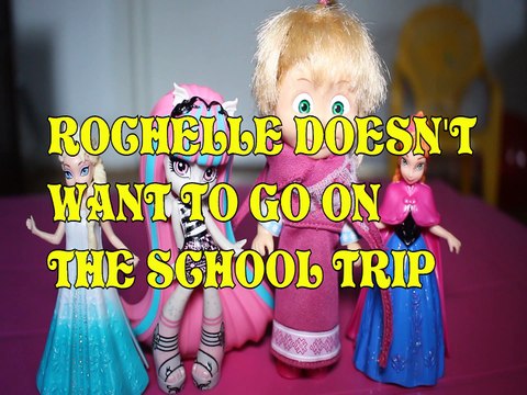 ROCHELLE GOYLE DOESN'T WANT TO GO ON THE SCHOOL TRIP + ELSA MASHA & BEAR ANNA FROZEN Toys Kids Video