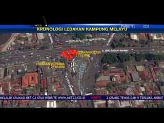 Kronologi Ledakan Kampung Melayu - NET24