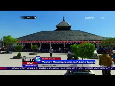 Pesona Islami Masjid Demak, Saksi Perkembangan Islam - NET5