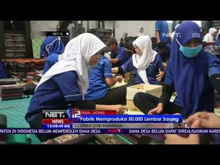 Pesanan Sarung di Tegal Meningkat Dua Kali Lipat - NET 12
