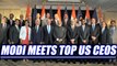 PM Modi meets top US CEOs in round table meeting, pushes for Make in India | Oneindia News