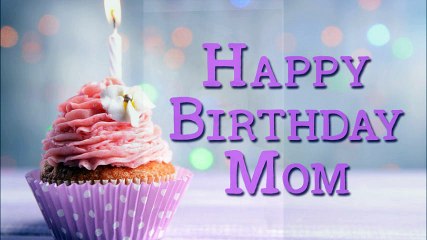 Happy Birthday Mom