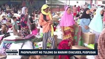 Pagpapaabot ng tulong sa Marawi evacuees, puspusan