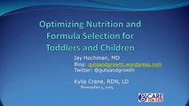 Optimizing Nutrition and Formula Selection with Dr. Jay Hochman and Kylia Crane, RN
