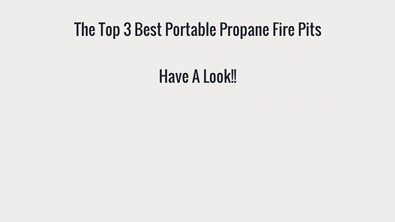 Best Portable Propane Fire Pits