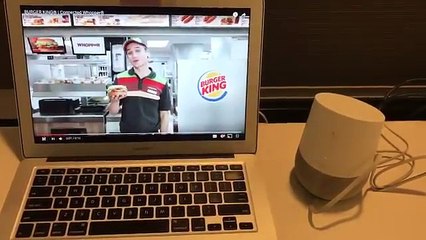 Burger King allume votre Google Home dans ses publicités vidéos !