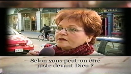 Selon vous peut-on être juste devant Dieu ?