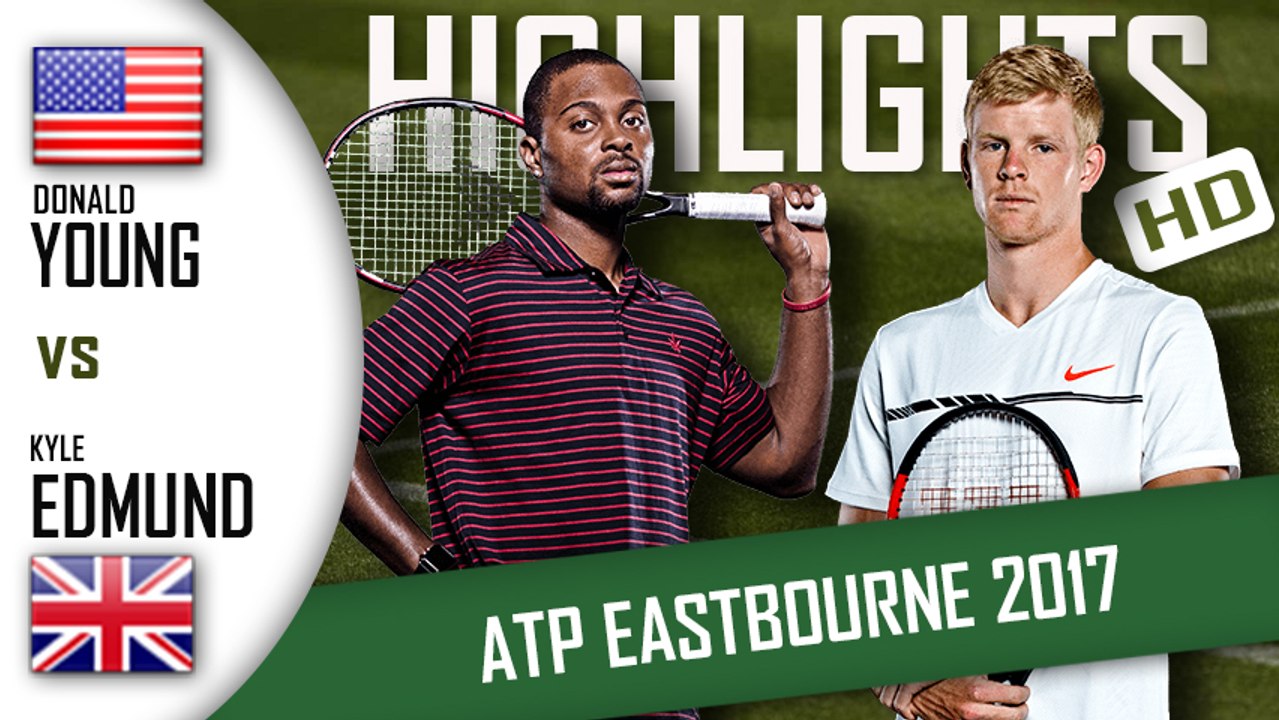 Donald YOUNG vs Kyle EDMUND (HD Highlights) ATP Eastbourne 2017