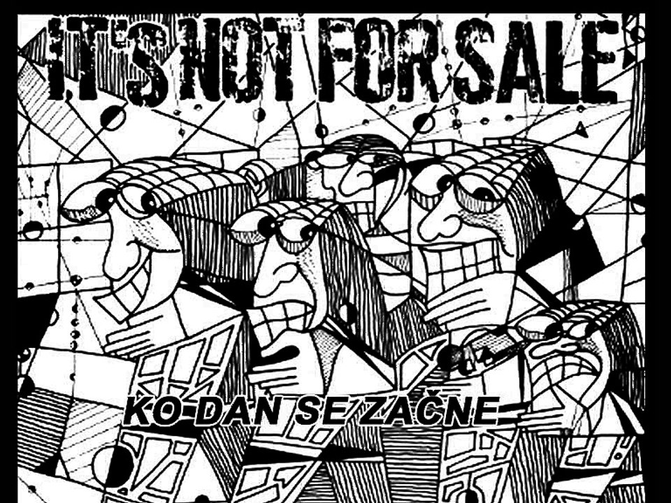 IT'S NOT FOR SALE - Ko dan se začne (1990)