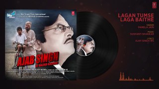 Lagan Tumse Laga Baithe Audio Song - Ajab Singh Ki Gajab Kahani - Rishi Prakash Mishra - T-S