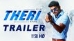 Theri (2017) Official Trailer Hindi _ Vijay, Samantha Ruth Prabhu, Amy Jackson