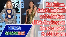 Chest is best! Kat Graham, Jada Pinkett Smith and Amber Rose all take the plunge on the red carpet of the BET Awards