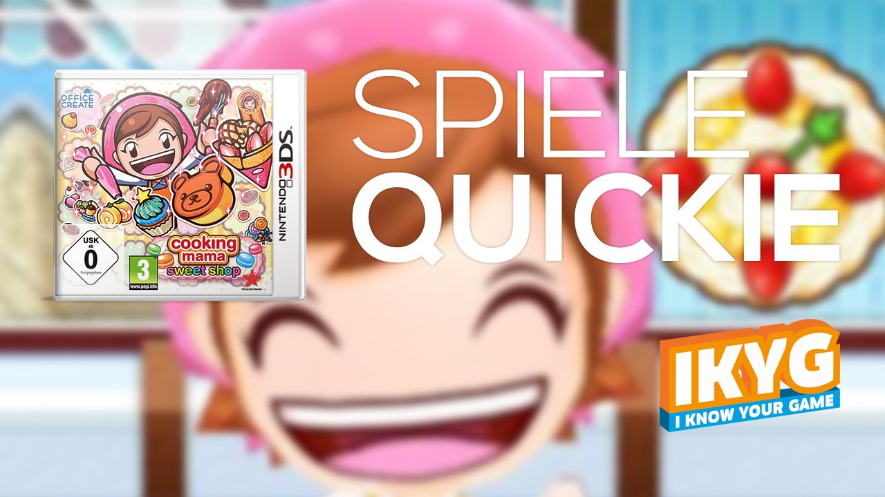 Der Spiele-Quickie - Cooking Mama: Sweet Shop
