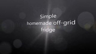 Homemade OFF-GRID Refrigerator uses two different cooling processes to keep my food