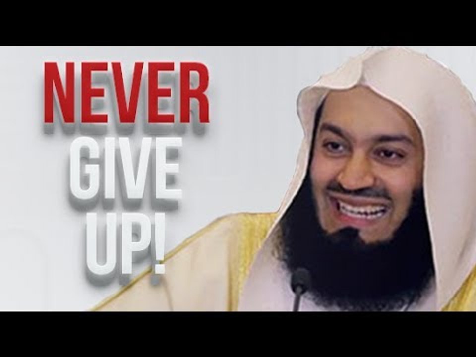Never Give Up┇ Amazing Islamic video┇ by Mufti Ismail Menk ┇ MOtivational speech